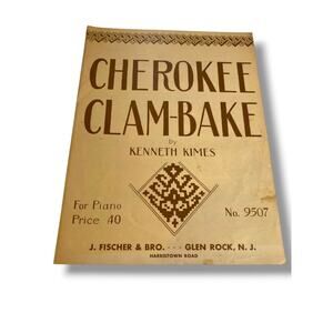 1964 Cherokee Clam-Bake Sheet Music by Kenneth Kimes No 9507 J Fischer & Bro